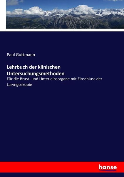 Lehrbuch der klinischen Untersuchungsmethoden, Taschenbuch von Paul Guttmann, Hansebooks, 9783743675407