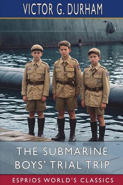 Produktbild: The Submarine Boys' Trial Trip (Esprios Classics)
