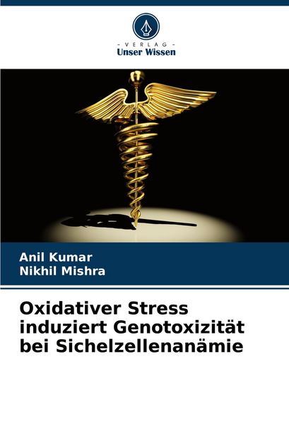 Oxidativer Stress induziert Genotoxizität bei Sichelzellenanämie -