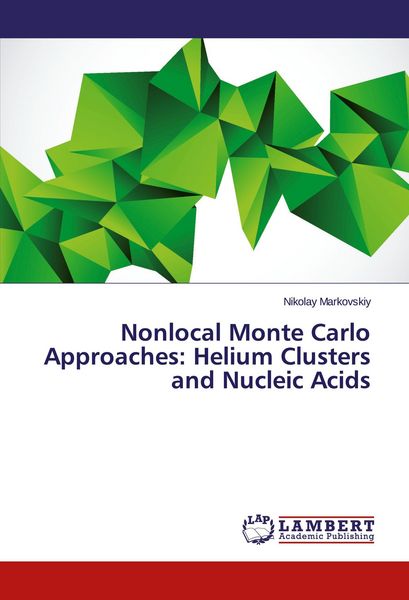 Produktbild: Nonlocal Monte Carlo Approaches: Helium Clusters and Nucleic Acids