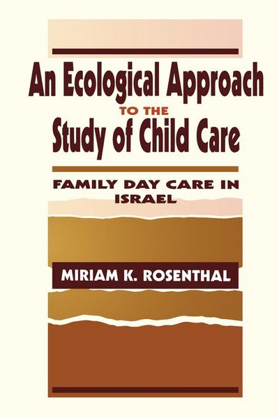 Produktbild: An Ecological Approach To the Study of Child Care
