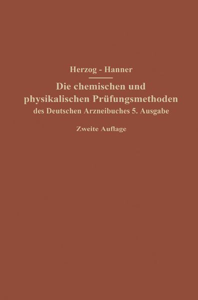 Produktbild: Die chemischen und physikalischen Pr&uuml;fungsmethoden des Deutschen Arzneibuches 5. Ausgabe