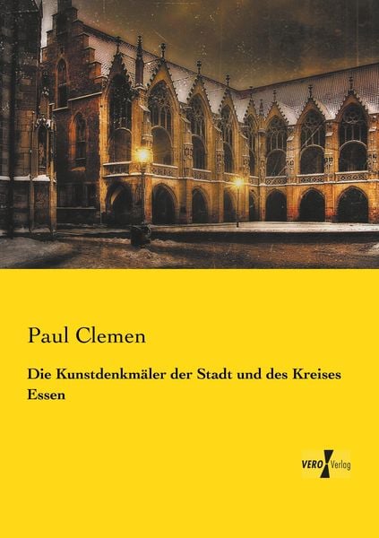 Produktbild: Die Kunstdenkm&auml;ler der Stadt und des Kreises Essen
