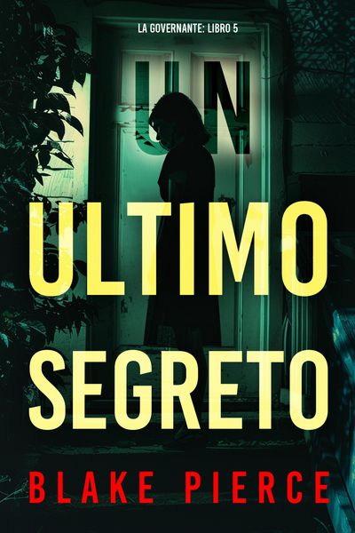 Produktbild: Un'Ultimo Segreto (La Governante: Libro 5)