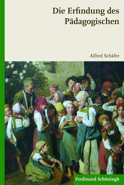 Produktbild: Die Erfindung des P&auml;dagogischen
