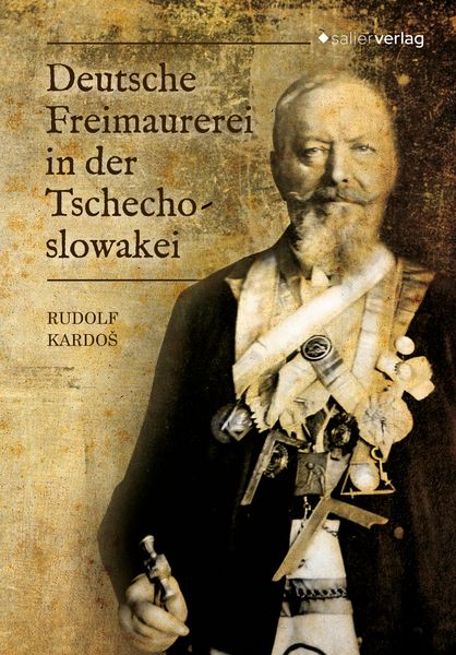 Deutsche Freimaurerei in der Tschechoslowakei, Taschenbuch von Rudolf Kardoš, Salier Verlag, 978-3-96285-076-0