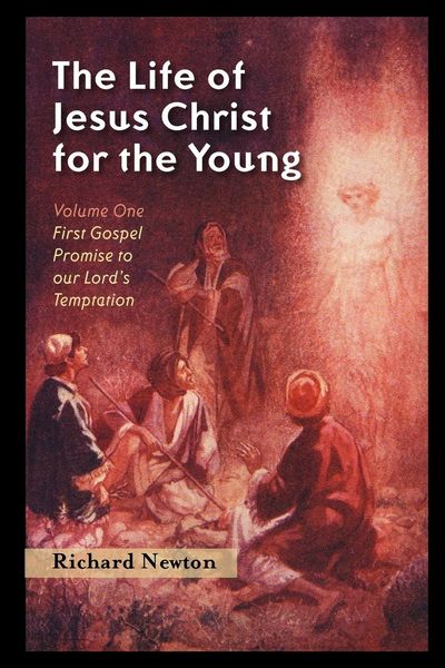 Produktbild: The Life of Jesus Christ for the Young