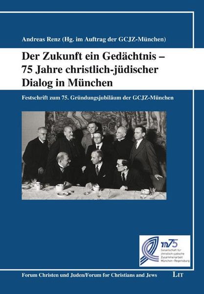 Produktbild: Der Zukunft ein Ged&auml;chtnis - 75 Jahre christlich-j&uuml;discher D