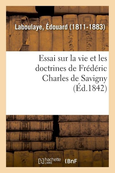Produktbild: Essai sur la vie et les doctrines de Fr&eacute;d&eacute;ric Charles de Savigny
