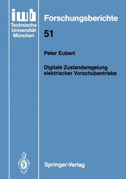 Produktbild: Digitale Zustandsregelung elektrischer Vorschubantriebe
