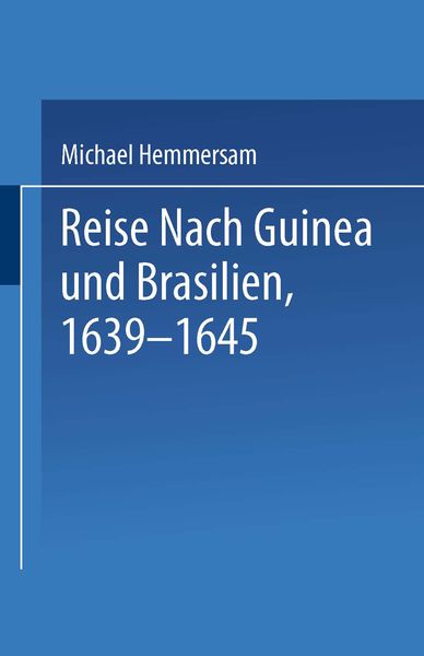 Produktbild: Reise Nach Guinea und Brasilien 1639&ndash;1645