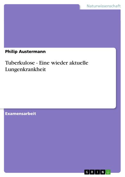Produktbild: Tuberkulose - Eine wieder aktuelle Lungenkrankheit