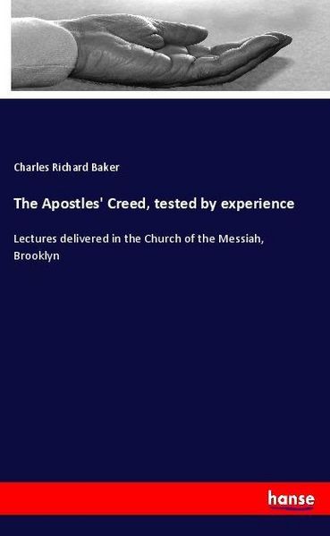 Produktbild: The Apostles' Creed, tested by experience