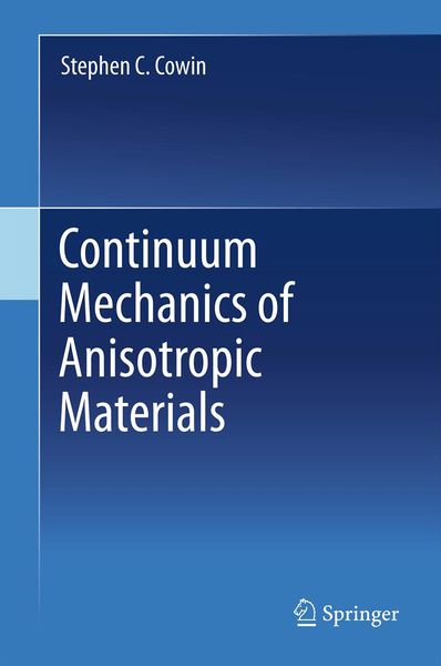 Produktbild: Continuum Mechanics of Anisotropic Materials