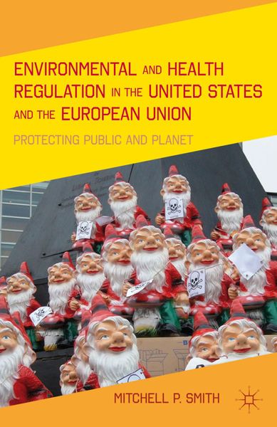 Produktbild: Environmental and Health Regulation in the United States and the European Union