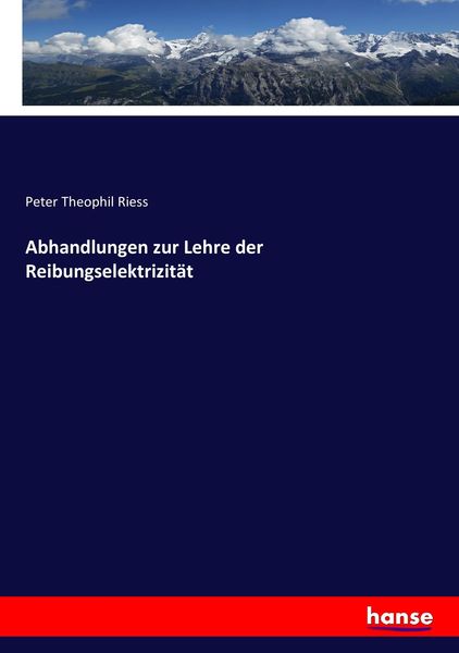 Produktbild: Abhandlungen zur Lehre der Reibungselektrizit&auml;t