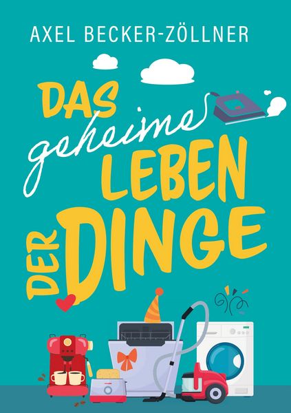 Produktbild: Das geheime Leben der Dinge