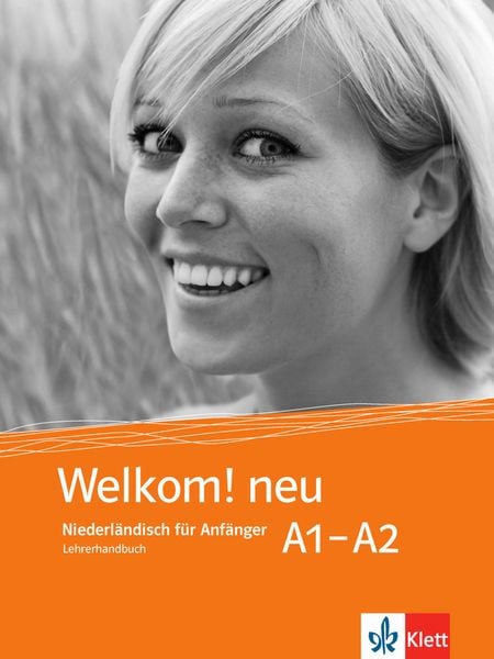 Welkom! Neu A1-A2. Lehrerhandbuch, Taschenbuch von , Klett Sprachen GmbH, 978-3-12-528993-2