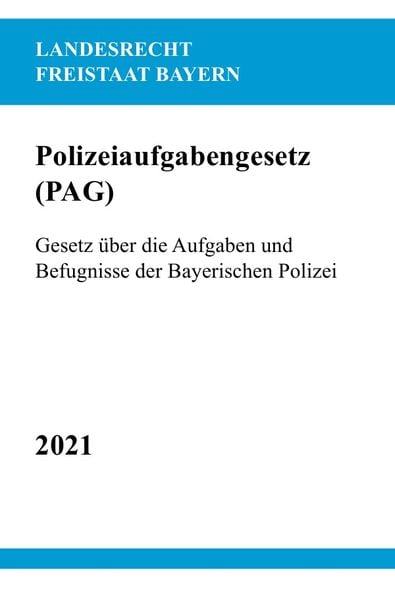 Polizeiaufgabengesetz (PAG), Taschenbuch von Ronny Studier, Epubli, 9783754900307
