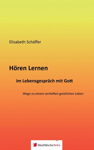 Produktbild: Sch&auml;ffer, E: H&ouml;ren Lernen im Lebensgespr&auml;ch mit Gott