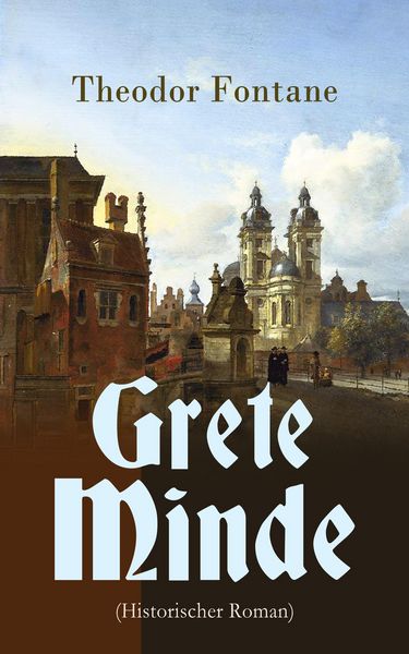 Produktbild: Grete Minde (Historischer Roman)