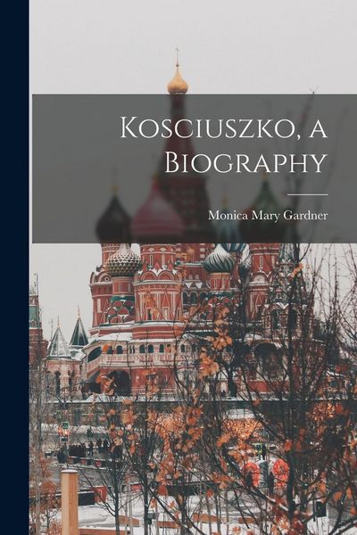 Produktbild: Kosciuszko, a Biography