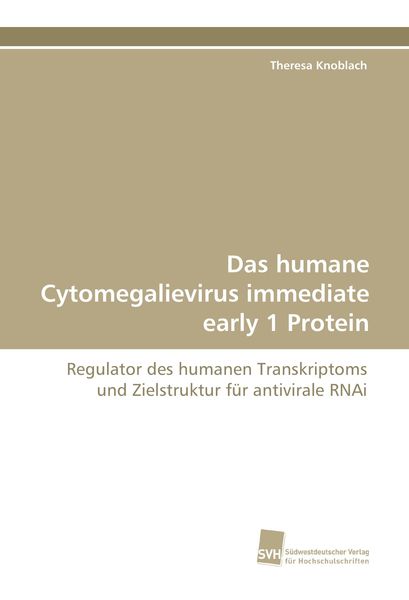 Produktbild: Das humane Cytomegalievirus immediate early 1 Protein