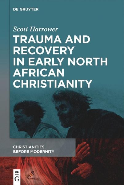 Produktbild: Trauma and Recovery in Early North African Christianity