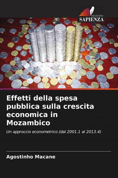 Produktbild: Effetti della spesa pubblica sulla crescita economica in Mozambico