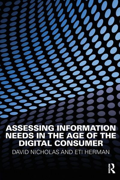 Produktbild: Assessing Information Needs in the Age of the Digital Consumer