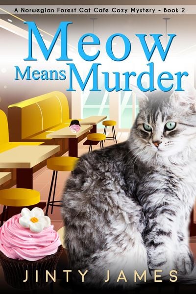 Produktbild: Meow Means Murder (A Norwegian Forest Cat Cafe Cozy Mystery, #2)