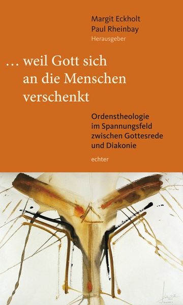 Produktbild: ... weil Gott sich an die Menschen verschenkt