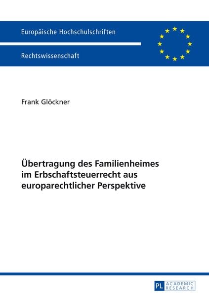 Produktbild: Uebertragung des Familienheimes im Erbschaftsteuerrecht aus europarechtlicher Perspektive