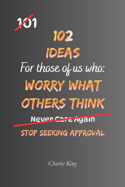 Produktbild: 102 Ideas For Those Of Us Who Worry What Others Think