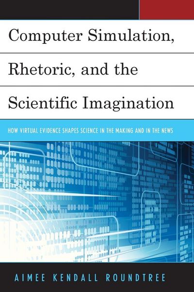 Produktbild: Computer Simulation, Rhetoric, and the Scientific Imagination