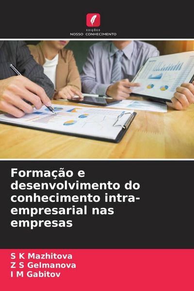 Produktbild: Forma&ccedil;&atilde;o e desenvolvimento do conhecimento intra-empresarial nas empresas