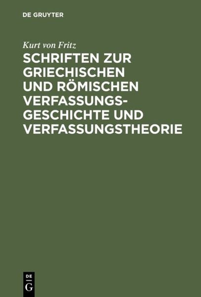 Produktbild: Schriften zur griechischen und r&ouml;mischen Verfassungsgeschichte und Verfassungstheorie