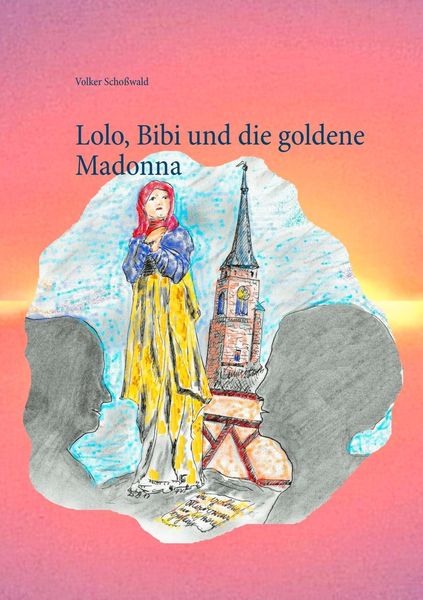 Produktbild: Lolo, Bibi und die goldene Madonna