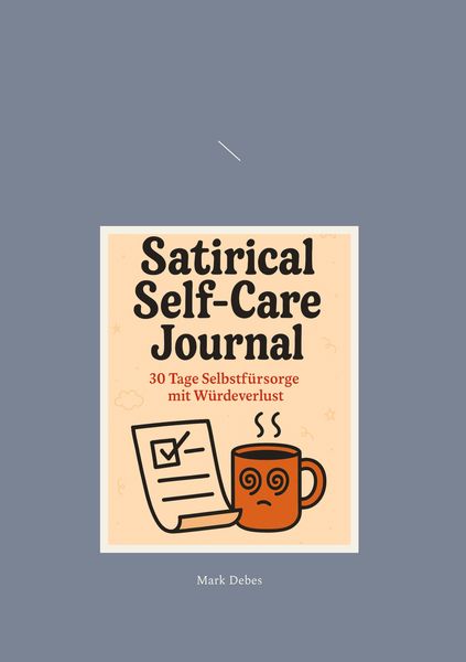 Produktbild: Satirical Self-Care Journal