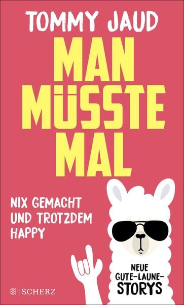 Produktbild: Man müsste mal – Nix gemacht und trotzdem happy