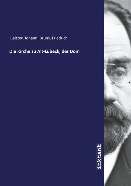 Baltzer, J: Kirche zu Alt-Lübeck, der Dom