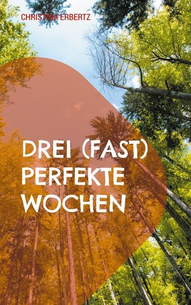 Produktbild: Drei (fast) perfekte Wochen
