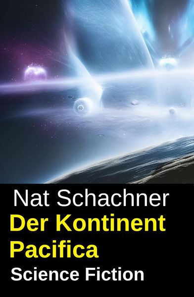 Produktbild: Der Kontinent Pacifica: Science Fiction