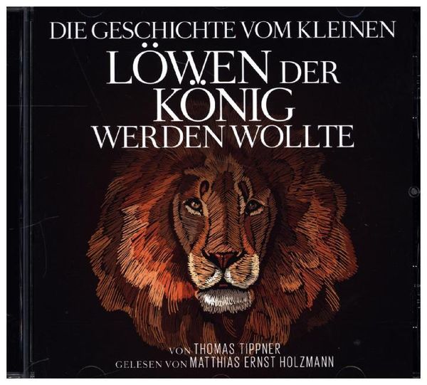 Produktbild: Die Geschichte vom kleinen L&ouml;wen der K&ouml;nig werden wollte, 1 Audio-CD