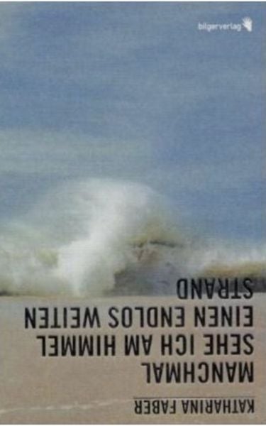 Produktbild: Manchmal sehe ich am Himmel einen endlos weiten Strand
