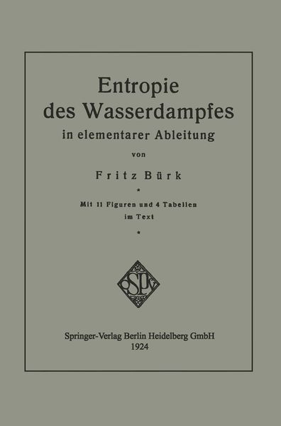 Entropie des Wasserdampfes in elementarer Ableitung, Taschenbuch von Fritz Bürk, Springer Berlin, 9783662336137