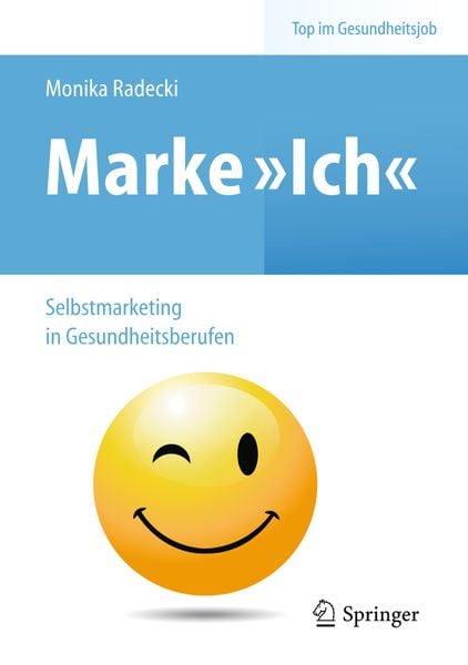 Produktbild: Marke >Ich< - Selbstmarketing in Gesundheitsberufen