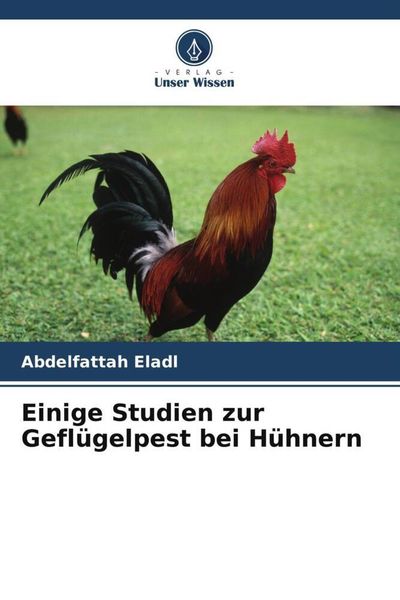 Produktbild: Einige Studien zur Gefl&uuml;gelpest bei H&uuml;hnern