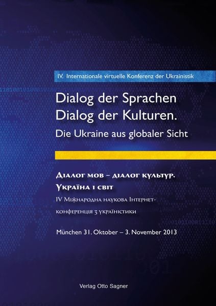 Produktbild: 4. Internationale virtuelle Konferenz der Ukrainistik. Dialog der Sprachen - Dialog der Kulturen. Die Ukraine aus globaler Sicht