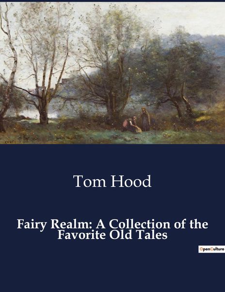 Produktbild: Fairy Realm: A Collection of the Favorite Old Tales